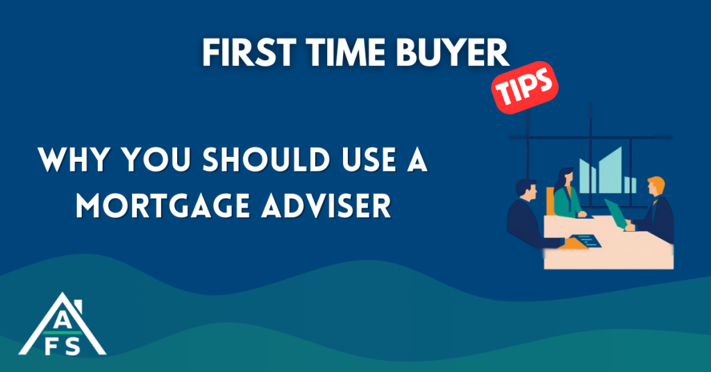 Why Use A Mortgage Adviser